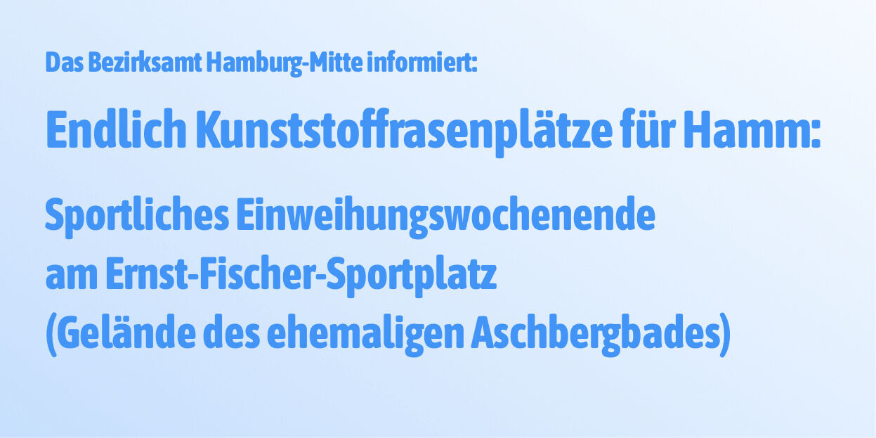 Endlich Kunststoffrasenplätze für Hamm: Sportliches Einweihungswochenende am Ernst-Fischer-Sportplatz